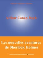 Couverture du livre « Les nouvelles aventures de Sherlock Holmes » de Arthur Conan Doyle aux éditions Edition Numerique Europeenne