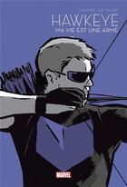 Couverture du livre « Hawkeye Tome 1 : ma vie est une arme » de Matt Fraction et David Aja aux éditions Panini