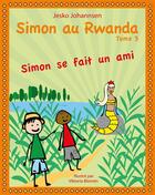 Couverture du livre « Simon au Rwanda t.3 ; Simon se fait un ami » de Johannsen Jesko et Viktoria Blomen aux éditions Books On Demand