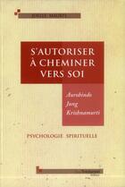 Couverture du livre « S'autoriser à cheminer vers soi » de Joelle Macrez-Maurel aux éditions Guy Trédaniel