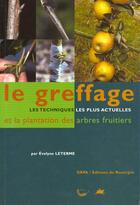 Couverture du livre « Greffage et la plantation des arbres fruitiers (le) » de Evelyne Leterme aux éditions Rouergue