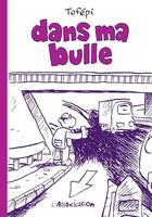 Couverture du livre « Dans ma bulle » de Tofepi aux éditions L'association