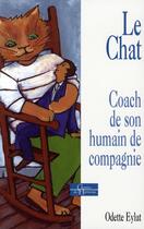 Couverture du livre « Le chat, coach de son humain de compagnie » de Eylat Odette aux éditions Dervy