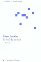 Couverture du livre « Le mal de minuit » de Pierre Boudot aux éditions Atelier Des Brisants