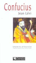 Couverture du livre « Confucius » de Jean Levi aux éditions Pygmalion