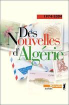 Couverture du livre « Suites des nouvelles d'algerie. anthologie 1974-2004 » de Christiane Achour aux éditions Metailie