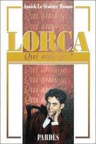Couverture du livre « Lorca » de Annick Le Scoezec Masson aux éditions Pardes