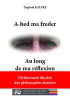 Couverture du livre « A-hed ma freder : au long de ma réflexion » de Tugdual Kalvez aux éditions Icb