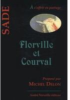 Couverture du livre « Florville et Courval » de Donatien-Alphonse-Francois De Sade aux éditions Andre Versaille