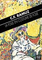 Couverture du livre « La folle en costume de folie » de Ramuz C.F. aux éditions Zoe