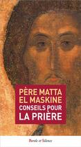 Couverture du livre « Conseils pour la prière » de Pere Matta El-Maskine aux éditions Parole Et Silence