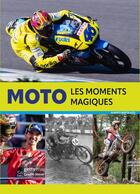 Couverture du livre « Moto - Les moments magiques » de Alberto Bertolazzi aux éditions Nuinui