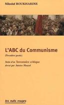 Couverture du livre « L'abc du communisme ; première partie » de Nikolai Boukharine aux éditions Nuits Rouges