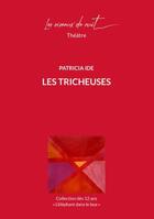 Couverture du livre « Les tricheuses » de Patricia Ide aux éditions Les Oiseaux De Nuit