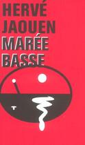 Couverture du livre « Maree Basse » de Herve Jaouen aux éditions La Chapelle