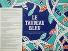 Couverture du livre « Le taureau bleu » de Noemie Truffaut et Claire Astigarraga et Sophie Dang Vu aux éditions Les Corbeaux Dynamite