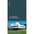 Couverture du livre « Le Corbusier Villa Savoye / Francais » de  aux éditions Birkhauser