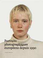 Couverture du livre « Portraits photographiques europeens depuis 1990 /francais » de Gierstberg Frits aux éditions Hannibal