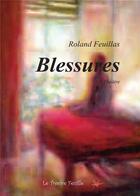 Couverture du livre « Blessures » de R Feuillas aux éditions Bookelis