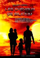 Couverture du livre « Les Chevaux de silicium Tome 1 : Les voyageurs » de Maxime Lacroix aux éditions Librinova