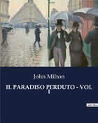 Couverture du livre « IL PARADISO PERDUTO - VOL I » de John Milton aux éditions Culturea