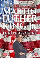 Couverture du livre « Martin Luther King JR. le rêve assassiné » de Naresh Kumar et Michael Teitelbaum et Lewis Hefland aux éditions 21g