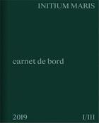 Couverture du livre « Initium maris - carnet de bord 2019, i-iii » de Nicolas Floc'H aux éditions Gwinzegal