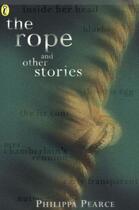 Couverture du livre « The Rope and Other Stories » de Philippa Pearce aux éditions Penguin Books Ltd Digital