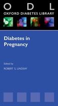 Couverture du livre « Diabetes in Pregnancy » de Robert Lindsay aux éditions Oup Oxford