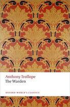 Couverture du livre « The Warden » de Anthony Trollope aux éditions Oup Oxford