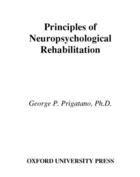 Couverture du livre « Principles of Neuropsychological Rehabilitation » de Prigatano George P aux éditions Oxford University Press Usa