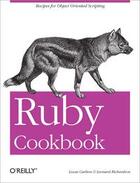 Couverture du livre « Ruby cookbook » de Lucas Carlson et Leonard Richardson aux éditions O Reilly