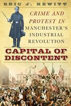 Couverture du livre « Capital of Discontent » de Hewitt Eric J aux éditions History Press Digital