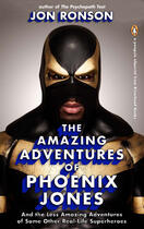 Couverture du livre « The Amazing Adventures of Phoenix Jones » de Jon Ronson aux éditions Penguin Group Us