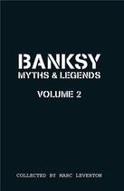 Couverture du livre « Banksy myths & legends 2 » de Leverton Marc aux éditions Carpet Bombing