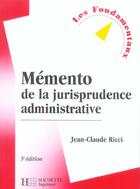 Couverture du livre « Memento De La Jurisprudence Administrative » de Jean-Claude Ricci aux éditions Hachette Education