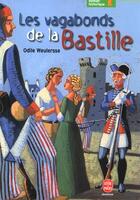 Couverture du livre « Les vagabonds de la bastille » de Weulersse-O aux éditions Le Livre De Poche Jeunesse