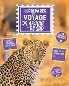 Couverture du livre « Tout pour préparer son voyage en Afrique du Sud » de Marlene Marceau aux éditions Larousse