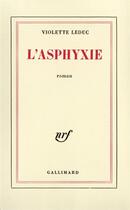 Couverture du livre « L'asphyxie » de Violette Leduc aux éditions Gallimard