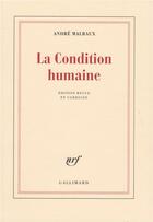 Couverture du livre « La condition humaine » de Andre Malraux aux éditions Gallimard