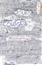 Couverture du livre « Jours de collèges » de Bernard Friot aux éditions Gallimard-jeunesse