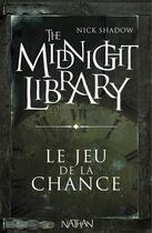 Couverture du livre « The midnight library t.6 ; bouche cousue » de Nick Shadow aux éditions Nathan