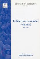 Couverture du livre « Cafeterias et assimiles n 3297 - idcc : 2060 » de  aux éditions Direction Des Journaux Officiels