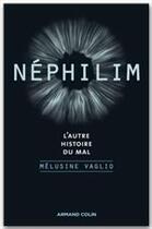 Couverture du livre « Néphilim, l'autre histoire du mal » de Melusine Vaglio aux éditions Armand Colin