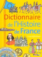 Couverture du livre « Dictionnaire de l'histoire de france » de Pierre Vincent aux éditions Casterman