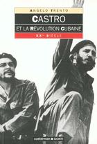 Couverture du livre « Castro et la revolution cubaine » de Angelo Trento aux éditions Casterman