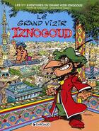 Couverture du livre « Iznogoud T.1 ; le grand vizir Iznogoud » de Jean Tabary et Rene Goscinny aux éditions Dargaud