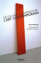 Couverture du livre « Découvrir et comprendre l'art contemporain » de Alain Bourdie aux éditions Organisation