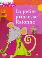Couverture du livre « La petite princesse ratonne » de Demarest aux éditions Hatier
