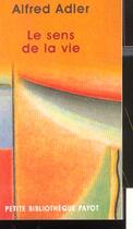 Couverture du livre « Le sens de la vie (1_re_ed) - fermeture et bascule vers 9782228918800 » de Alfred Adler aux éditions Payot